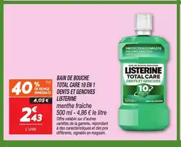 Netto LISTERINE Bain de bouche total care 10 en 1 dents et gencives offre