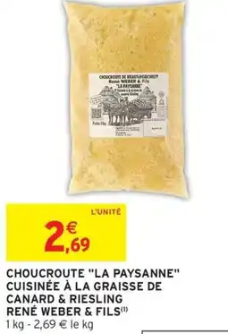 Intermarché Choucroute la paysanne cuisinée à la graisse de canard & riesling rené weber & fils offre