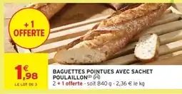 Intermarché Baguettes pointues avec sachet poulaillon offre
