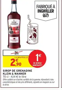 Intermarché KLEIN & WANNER Sirop de grenadine offre