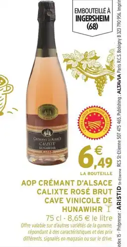 Intermarché Aop crémant d'alsace calixte rosé brut cave vinicole de hunawihry offre