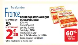 Auchan Supermarché PRÉSIDENT Beurre gastronomique doux offre