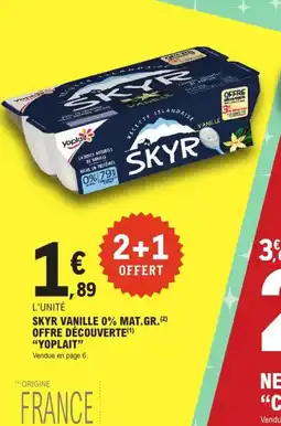 E.Leclerc Express YOPLAIT Skyr vanille 0% mat.gr. offre découverte offre