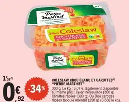 E.Leclerc Express PIERRE MARTINET Coleslaw chou blanc et carottes offre