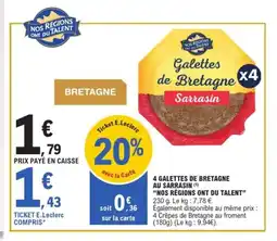 E.Leclerc Express NOS RÉGIONS ONT DU TALENT 4 galettes de bretagne au sarrasin offre