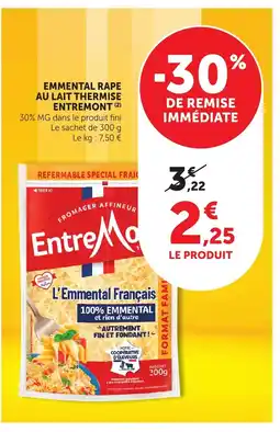 Bi1 ENTREMONT Emmental rape au lait thermise offre
