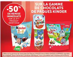 Bi1 KINDER Sur la gamme de chocolats de pâques offre