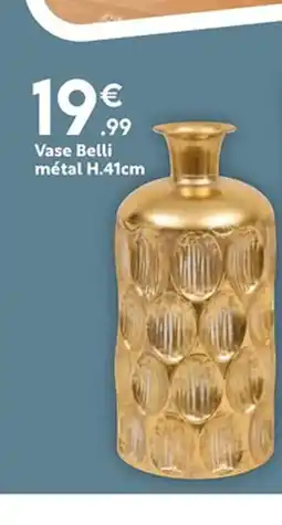 Maxi Bazar Vase Belli métal offre