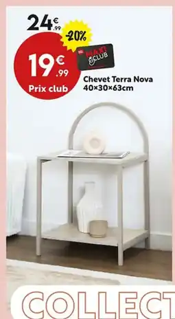 Maxi Bazar Chevet Terra Nova offre