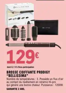 E.Leclerc Brosse Coiffante Prodigy 'Bellissima' offre