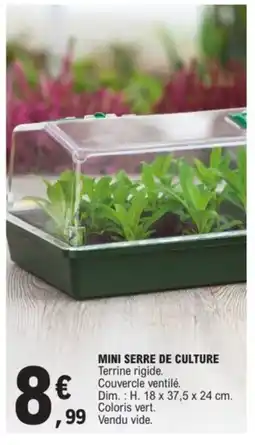 E.Leclerc Mini serre de culture offre
