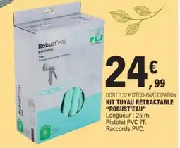 E.Leclerc ROBUST'EAU Kit tuyau rétractable offre