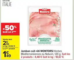 Carrefour MONTORSI Jambon cuit rôti offre