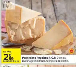 Carrefour Parmigiano Reggiano A.O.P. offre