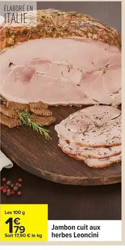 Carrefour Jambon cuit aux herbes Leoncini offre