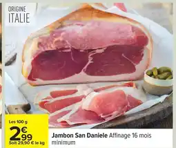 Carrefour Jambon San Daniele offre