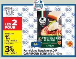 Carrefour CARREFOUR EXTRA Parmigiano Reggiano A.O.P. offre