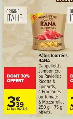 Carrefour RANA Pâtes fourrées offre