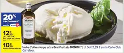 Carrefour MONINI Huile d'olive vierge extra GranFruttato offre