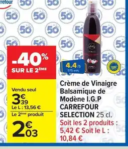 Carrefour CARREFOUR SELECTION Crème de Vinaigre Balsamique de Modène I.G.P offre