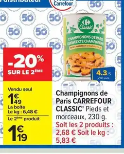 Carrefour CARREFOUR CLASSIC Champignons Paris offre