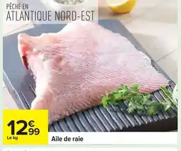 Carrefour Aile de raie offre