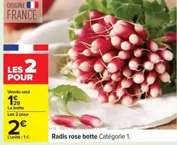 Carrefour Radis rose botte offre