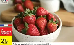 Carrefour Fraise gariguette offre