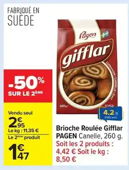 Carrefour PAGEN Brioche Roulée Gifflar offre