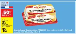 Carrefour PRÉSIDENT Beurrier Saveur Gastronomique offre