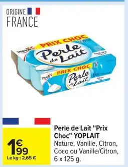Carrefour YOPLAIT Perle de Lait Prix Choc offre