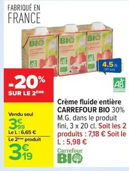Carrefour CARREFOUR BIO Crème fluide entière offre