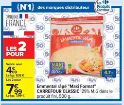 Carrefour CARREFOUR CLASSIC Emmental râpé Maxi Format offre