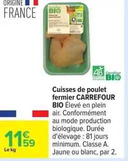 Carrefour CARREFOUR BIO Cuisses de poulet fermier offre