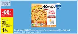 Carrefour MARIE Tartes salées offre