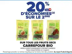 Carrefour CARREFOUR BIO Sur tous les fruits secs offre