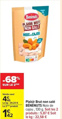 Carrefour BÉNÉNUTS Plaisir Brut non salé offre