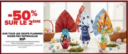 Carrefour BIP Sur tous les oeufs flammes (hors pat patrouille) offre
