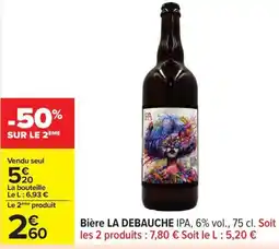 Carrefour LA DEBAUCHE Bière offre