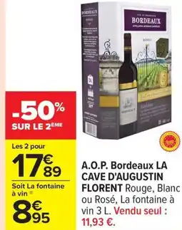 Carrefour LA CAVE D'AUGUSTIN FLORENT A.O.P. Bordeaux offre