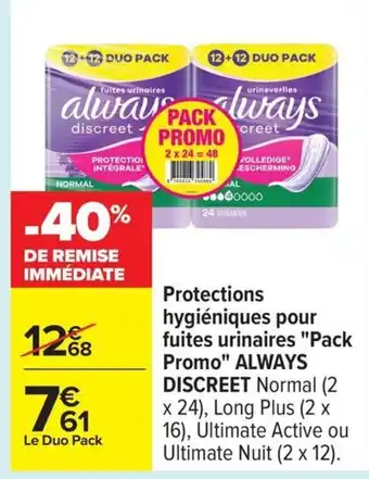 Carrefour ALWAYS DISCREET Protections hygiéniques pour fuites urinaires Pack Promo offre