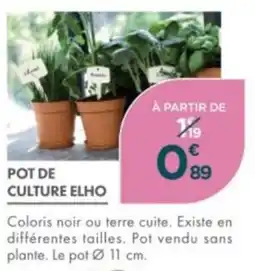 Point Vert Pot de culture elho offre