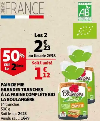 Auchan La boulangère pain de mie grandes tranches à la farine complète bio offre