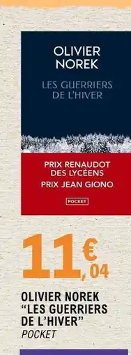 E.Leclerc OLIVIER NOREK LES GUERRIERS DE L'HIVER offre