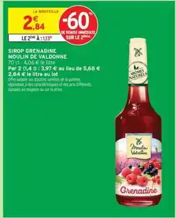 Intermarché SIROP GRENADINE MOULIN DE VALDONNE offre