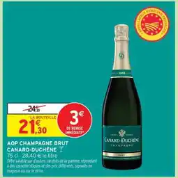 Intermarché AOP CHAMPAGNE BRUT 'CANARD DUCHÊNE' offre