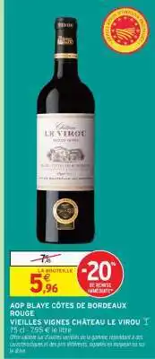 Intermarché AOP BLAYE CÔTES DE BORDEAUX ROUGE offre