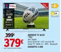 E.Leclerc ANDROID TV QLED “TCL” offre