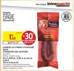 Intermarché CHORIZO AU PIMENT D'ESPAGNE DOUX offre