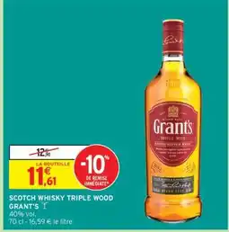 Intermarché Scotch Whisky Triple Wood Grant's offre